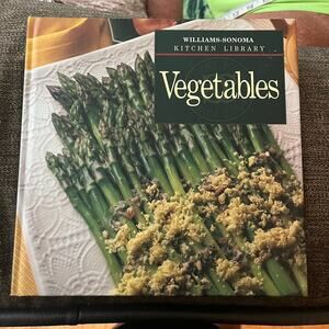 Williams-Sonoma Kitchen Library Vegetables Cookbook Recipes